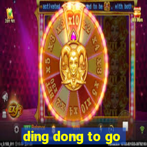 ding dong to go